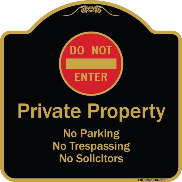 Signmission Designer Series-Private Property No Parking Trespassing Or Solicitors W/ Do, 18" x 18", BG-1818-9915 A-DES-BG-1818-9915 - main